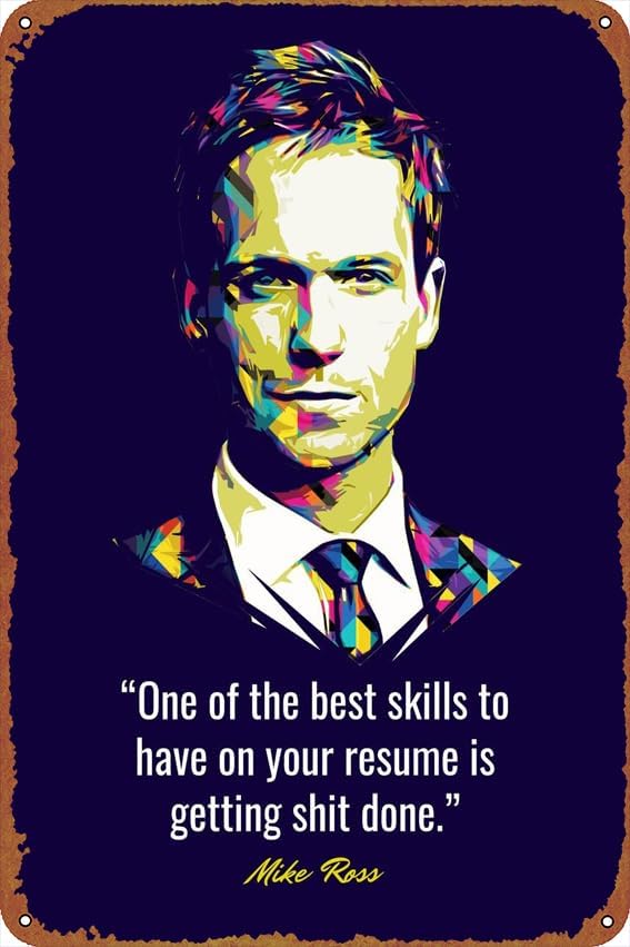Home Improvement Movie - Mike Ross Quotes Self-Improvement Posters Tin